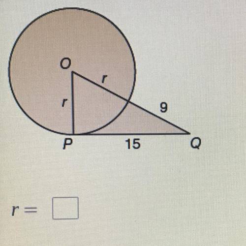In the diagram, point P is a point of tangency. Find the radius r of circle O.​