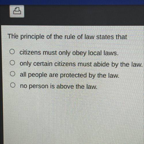 The principle of the rule of law states that