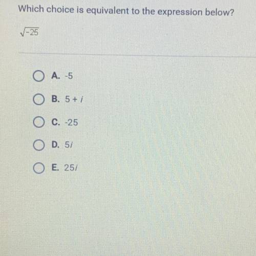 Which choice is equivalent to the expression below?
-25