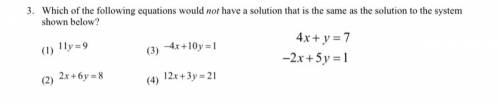Which of the following equations would not have a solution that is the same as the solution to the