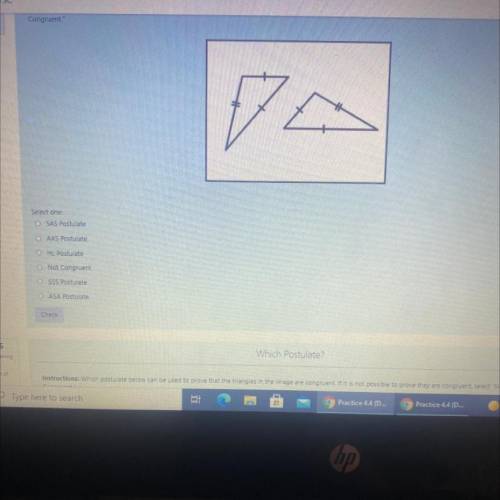 which postulate can be used to prove the triangles are congruent. If it is not possible to prove co