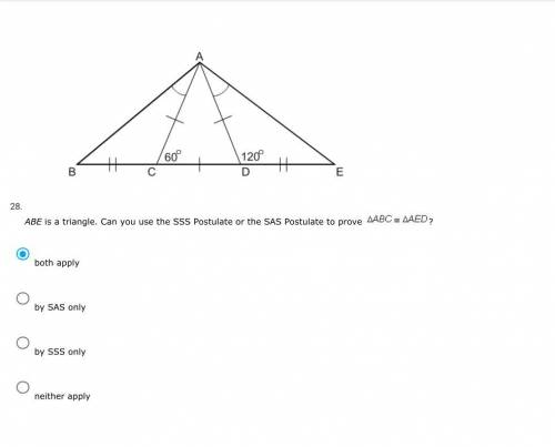 Abe is a triangle. can you use the sss postulate or the sas postulate to prove abc=aed