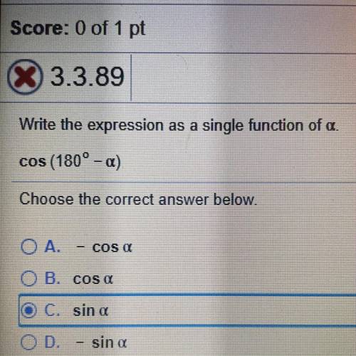 Write the expression as a single function of alpha. 
cos(180°-alpha)