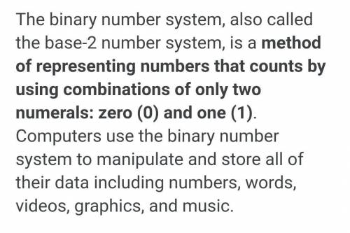 What is binary number system? Why is it used in computer system?