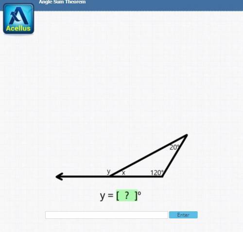 Angle Sum Theorem Acellus
20 120 y = ?
