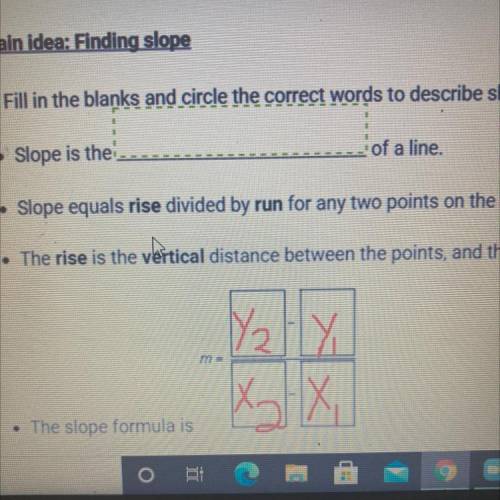 Can someone tell me what answer to what is the slope is the …. Of a line