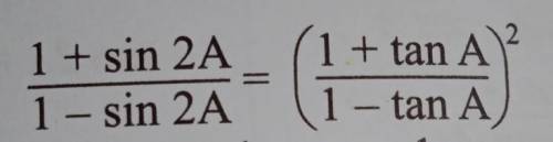 1+sin2a/1-sin2a=(1+tana/1-tana)^2​