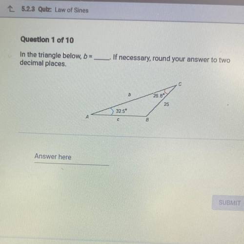 In the triangle below, b=__. If necessary, round your answer to two decimal places