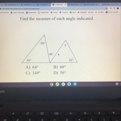 Find the measure of each angle indicated.
A) 64°
C) 149°
B) 60°
D) 56°