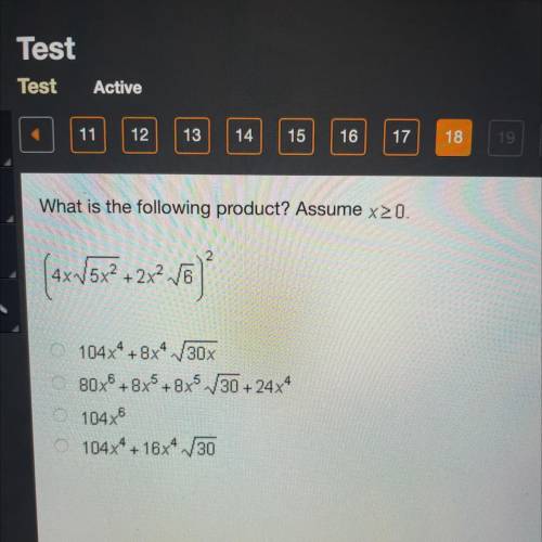 What is the following product? Assume x20.
( (4x15x2 +2x? 16)
O 104x4 + 8
