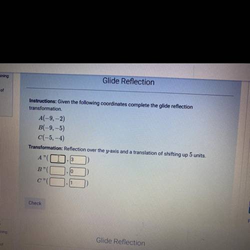Instructions: Given the following coordinates complete the glide reflection

transformation.
A(-9,