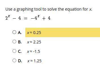 WILL MARK BRAINLIST Use a graphing tool to solve the equation for x. 2^x-4=-4^x+4