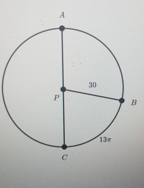 In the figure below, AC is a diameter of circle P. The radius of circle P is 30 units. The arc leng
