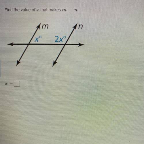 Find the value of that makes m
||
n.
m
n
xº
2xº
