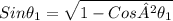 Sin\theta_{1}=\sqrt{1-Cos²\theta_{1}}