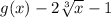 g(x)-2\sqrt[3]{x}-1