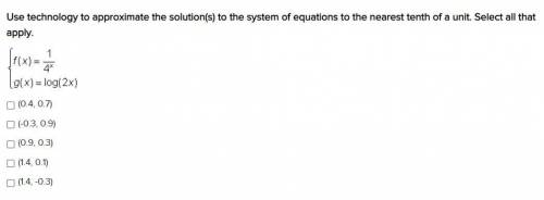!!! 25 POINTS HELP PLS

Use technology to approximate the solution(s) to the system of equations