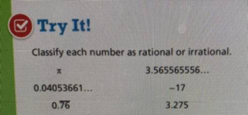 Classify each number as rational or irrational.
