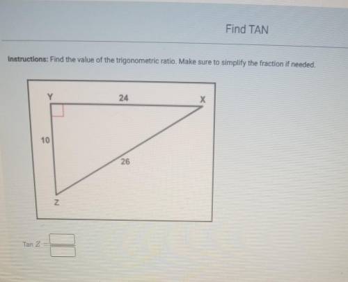 Find the value of the trigonometric ratio. make sure to simplify if its needed.​