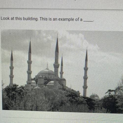 Look at this building. This is an example of a ___.