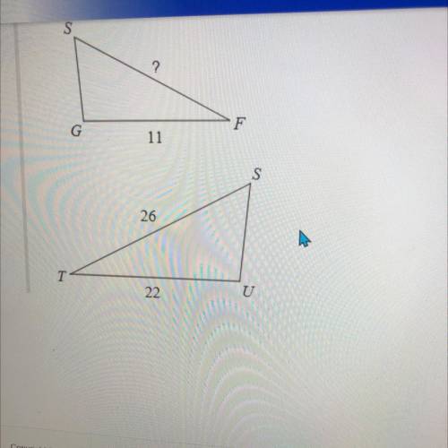 Find the missing length the triangles are similar