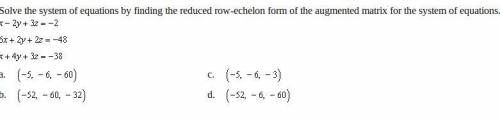 Solve the system of equations by finding the reduced row-echelon form of the augmented matrix for t