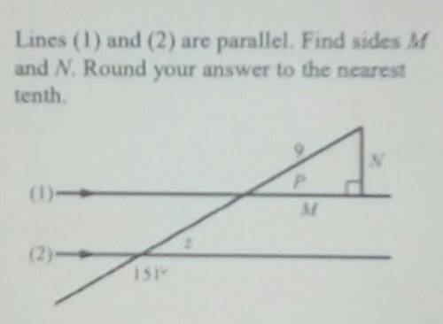 Plz help me find sides M and N round to the nearest tenth​