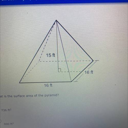 What is the surface area of the pyramid?
736 ft2
800 ft2
528 ft2
608 ft2