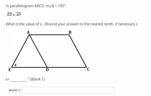 Will mark brainliest help!

In parallelogram ABCD, m∠B = 105°.
What is the value of x. (Round your