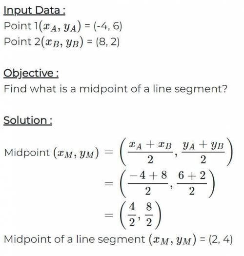 What is the midpoint of a line segment connecting the points (−4,6) and (8,2) Need answer fast