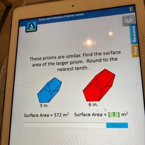 These prisms are similar. Find the surface

area of the larger prism. Round to the
nearest tenth.