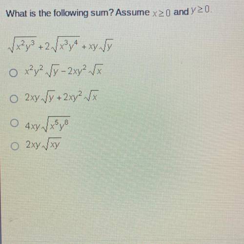 ASAP ITS TIMED

What is the following sum? Assume x20 and 20.
W x ² + 2 / x 374 + xy ſy
0 x ²7² ſy
