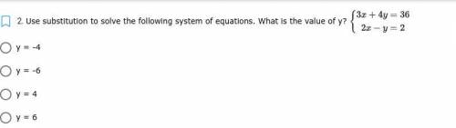 Use substitution to solve the following system of equations. What is the value of y?
