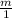 \frac{m}{1}