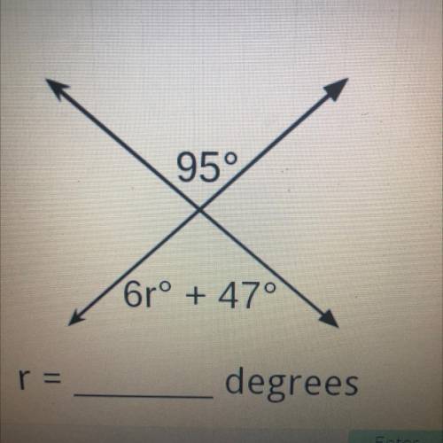 95°
6rº + 47°
r_ degrees