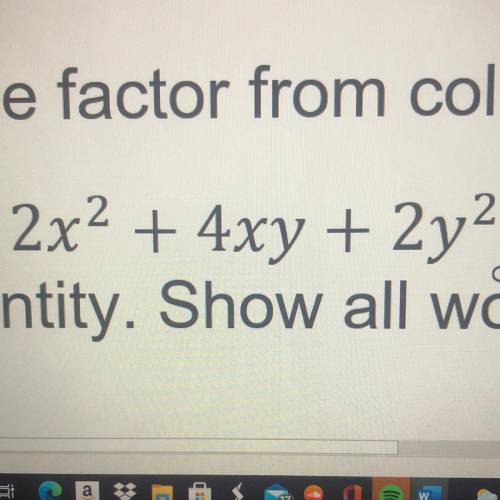 PLEASE HELP! Simplify 2x^2+4xy+2y^2