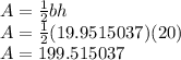 A=\frac{1}{2}bh\\A=\frac{1}{2}(19.9515037)(20)\\A=199.515037