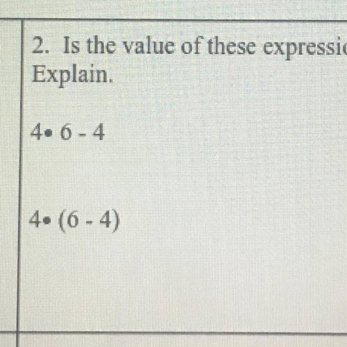 Is the value of these expressions the same? explain.