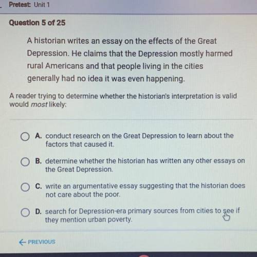 A historian writes an essay on the effects of the Great

Depression. He claims that the Depression