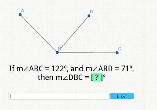 If m ABC=122 and m ABD=71 then m DBC =