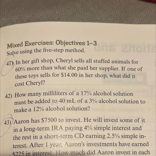 Solve using the five-step method.

In her gift shop, Cheryl sells all stuffed animals for
60% more