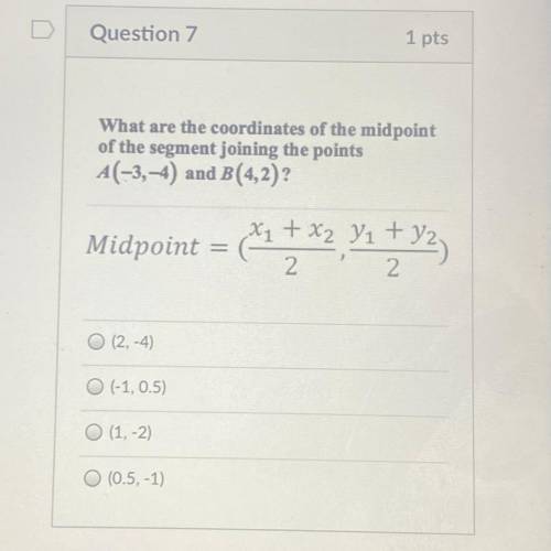 What are the coordinates of the midpoint

of the segment joining the points
A(-3,-1) and B(4,2)?
M
