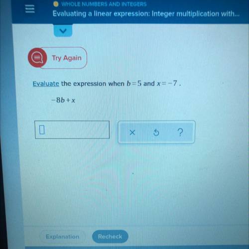 -8b+x evaluate the expression 1B equals five and X equals -7￼
please help