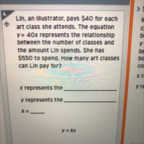 Lin, and illustrator, pays $40 for each art class she attends. The equation y=40x represents the re