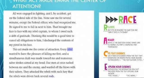 Please help!!!

What act made Emma the center of attention.
Restate.
Answer
CiteText Evidence.
Exp