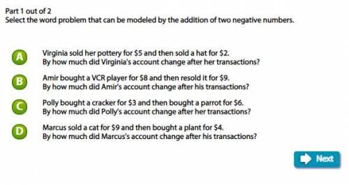 Select the word problem that can be modeled by the addition of two negative numbers. (part 1)