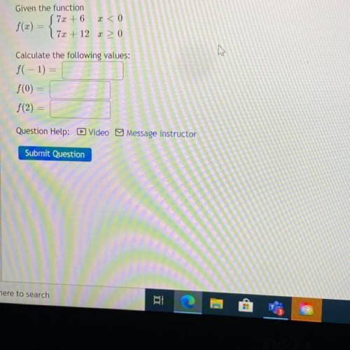 Given the function and calculate the following