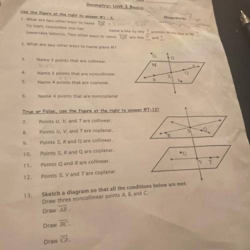 URGANT PLS!!!Geometry: Unit 1 Basics

Homework!
Use the figure at the right to answer #1 - 6.
3 +