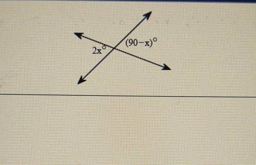 Can you figure out what 2x° equals and (90-x)°​