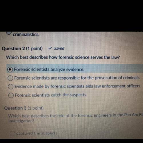 Which best describes how forensic science serves the law?